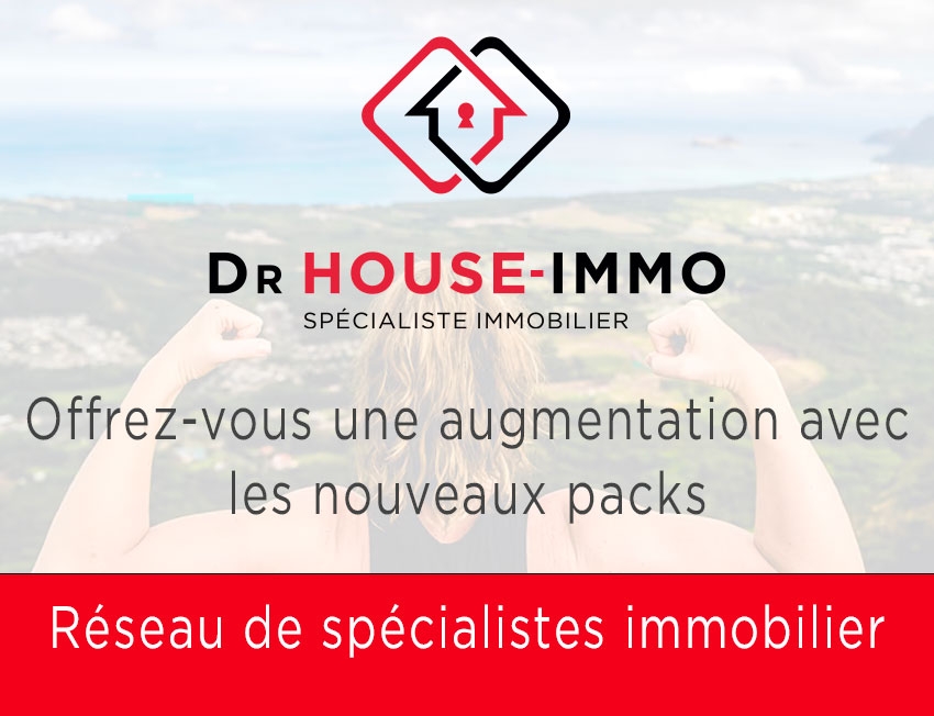 Offrez-vous une augmentation avec les nouveaux packs Dr House Immo