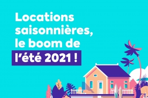 Locations saisonnières et états des lieux, préparez le BOOM de l’été 2021!