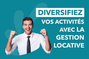 Diversifiez vos activités avec la gestion locative