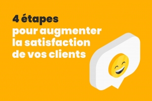 4 étapes pour augmenter la satisfaction de vos clients lors d’un état des lieux