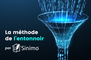 Méthode de l’entonnoir : Comment réagir face à prospect qui dit non? Les astuces de Sinimo®